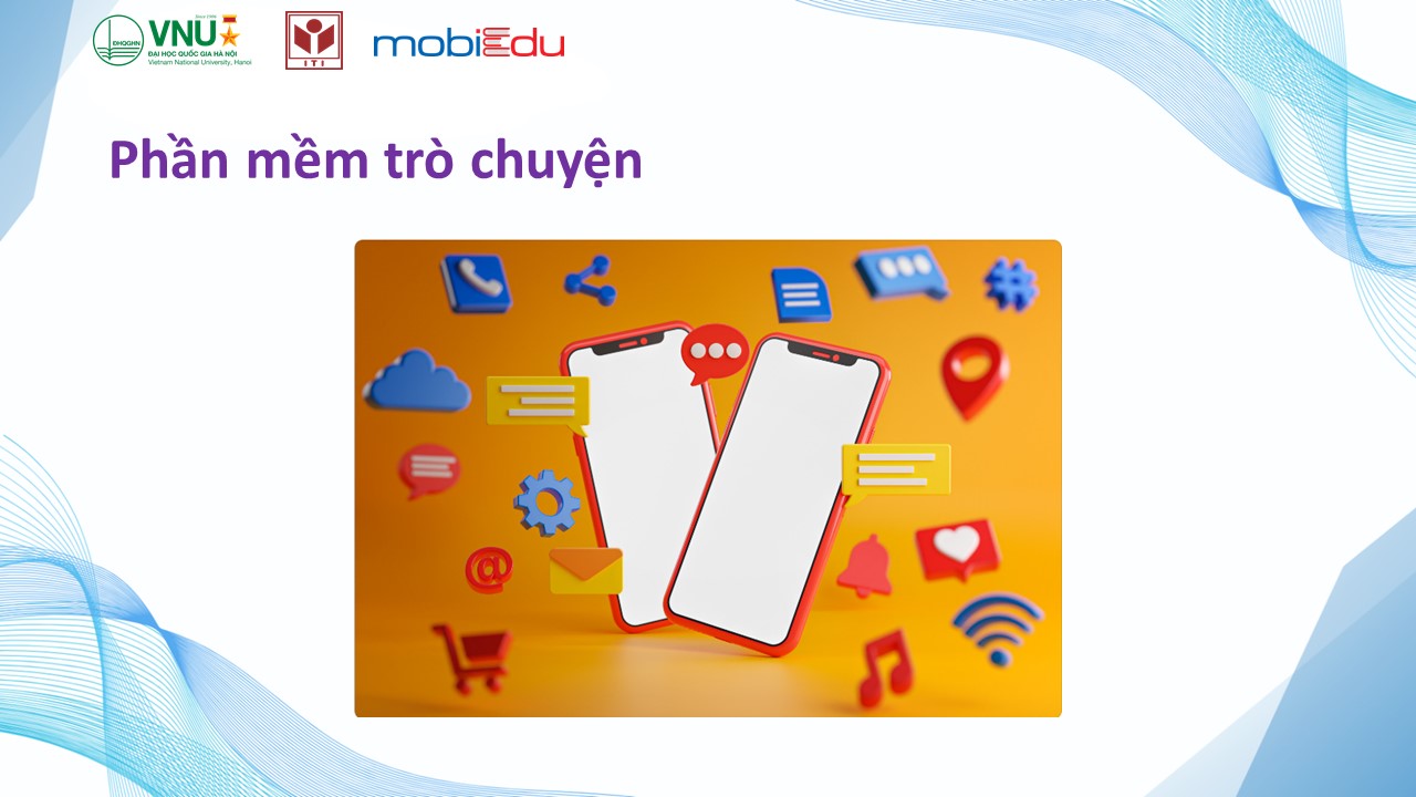 Chuyển đổi số cho người dân - Bài 22: Giới thiệu về phần mềm chat