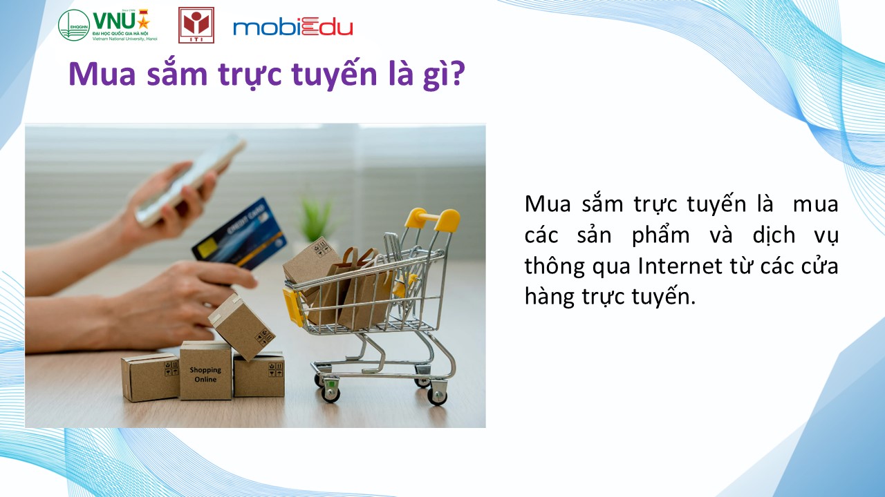 Chuyển đổi số cho người dân - Bài 25: Chuyển đổi số trong mua sắm